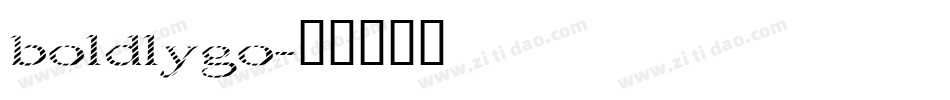 boldlygo字体转换