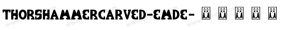 ThorsHammerCarved-eMDe字体转换