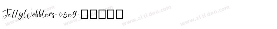 JellyWobblers-v5e9字体转换 JellyWobblers-v5e9字体转换