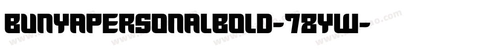 BunyaPersonalBold-78Yw字体转换