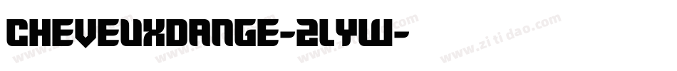 Cheveuxdange-2LYw字体转换