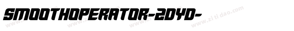 Smoothoperator-2dYd字体转换 Smoothoperator-2dYd字体转换