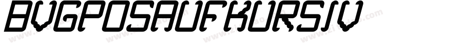 BVGPosAufKursiv字体转换