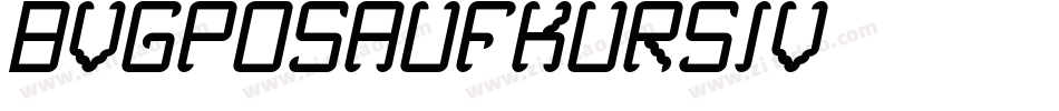 BVGPosAufKursiv字体转换