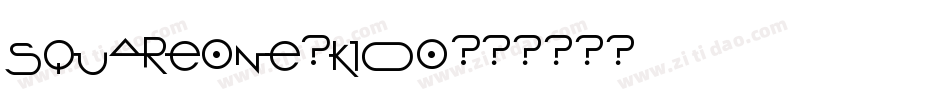 SquareOne-K10o字体转换