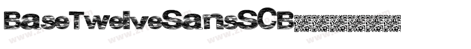 BaseTwelveSansSCB字体转换