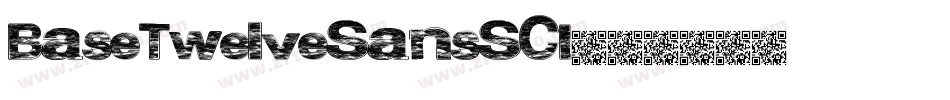 BaseTwelveSansSCI字体转换