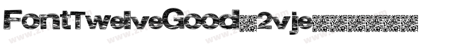 FontTwelveGood-2vje字体转换