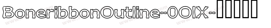 BoneribbonOutline-0OlX字体转换 BoneribbonOutline-0OlX字体转换