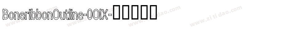 BoneribbonOutline-0OlX字体转换 BoneribbonOutline-0OlX字体转换