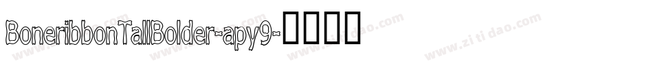 BoneribbonTallBolder-apy9字体转换