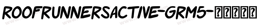 RoofRunnersActive-grM5字体转换