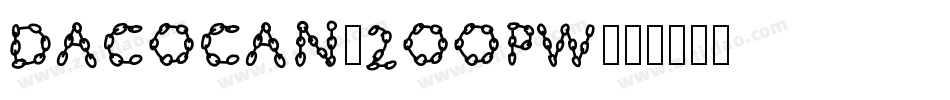 Dacocan-2OOPw字体转换
