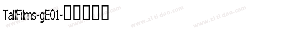 TallFilms-gE01字体转换