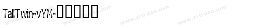 TallTwin-vYM字体转换