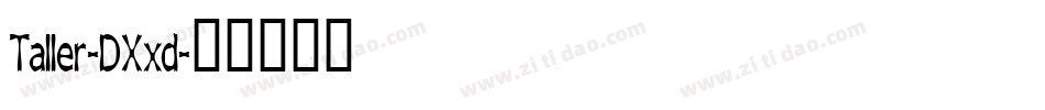 Taller-DXxd字体转换
