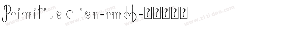 PrimitiveAlien-rmdB字体转换