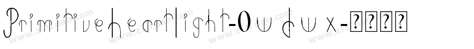 PrimitiveHeartLight-0WDWX字体转换 PrimitiveHeartLight-0WDWX字体转换