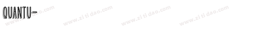 QuanTu字体转换