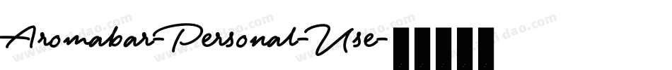 Aromabar-Personal-Use字体转换