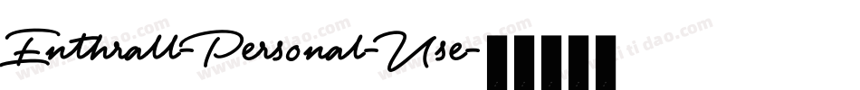 Enthrall-Personal-Use字体转换
