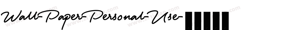 Wall-Paper-Personal-Use字体转换