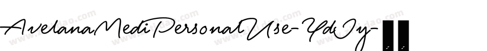 AvelanaMediPersonalUse-YdJy字体转换