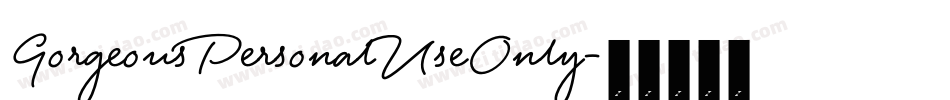 GorgeousPersonalUseOnly字体转换