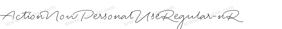 ActionNowPersonalUseRegular-nRvGV字体转换