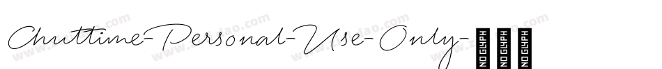 Chuttime-Personal-Use-Only字体转换