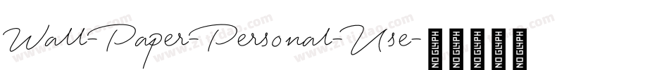 Wall-Paper-Personal-Use字体转换
