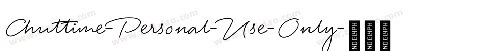 Chuttime-Personal-Use-Only字体转换