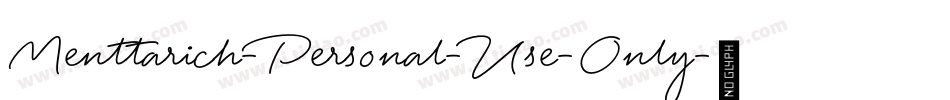 Menttarich-Personal-Use-Only字体转换