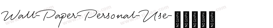Wall-Paper-Personal-Use字体转换