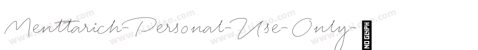 Menttarich-Personal-Use-Only字体转换