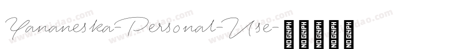 Yananeska-Personal-Use字体转换