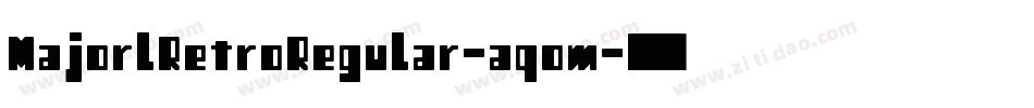 MajorlRetroRegular-aqom字体转换