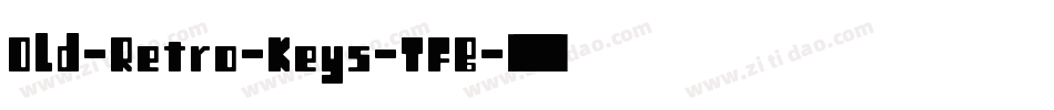 Old-Retro-Keys-TFB字体转换