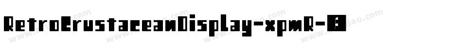 RetroCrustaceanDisplay-xpmR字体转换