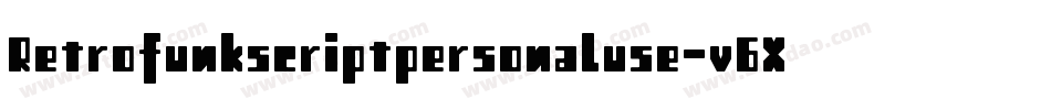 Retrofunkscriptpersonaluse-v6XO字体转换