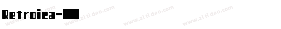 Retroica字体转换