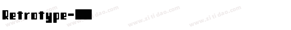 Retrotype字体转换