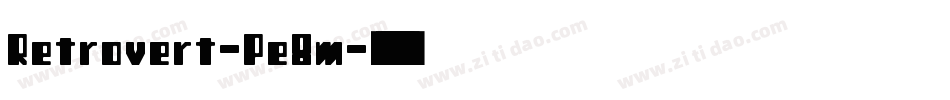 Retrovert-Pe8m字体转换