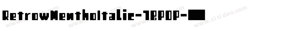 RetrowMenthoItalic-7BPOP字体转换