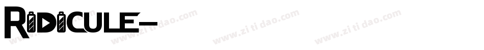 Ridicule字体转换