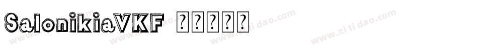 SalonikiaVKF字体转换