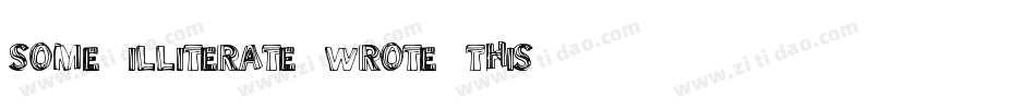 Some-Illiterate-wrote-this字体转换