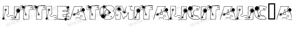 LittleAtomItalicItalic-ADMm字体转换