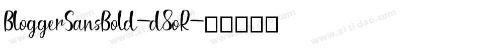 BloggerSansBold-d8oR字体转换