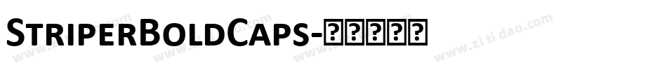 StriperBoldCaps字体转换